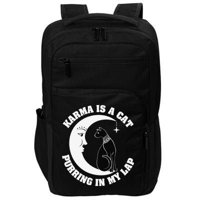 Karma Is A Cat Purring In My Lap Impact Tech Backpack