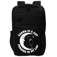 Karma Is A Cat Purring In My Lap Impact Tech Backpack