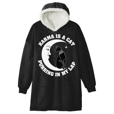 Karma Is A Cat Purring In My Lap Hooded Wearable Blanket