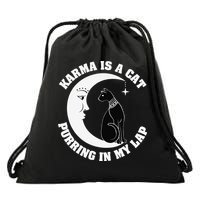 Karma Is A Cat Purring In My Lap Drawstring Bag
