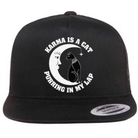 Karma Is A Cat Purring In My Lap Flat Bill Trucker Hat