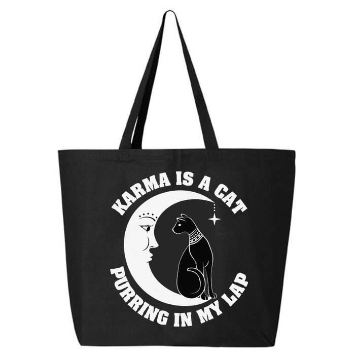 Karma Is A Cat Purring In My Lap 25L Jumbo Tote