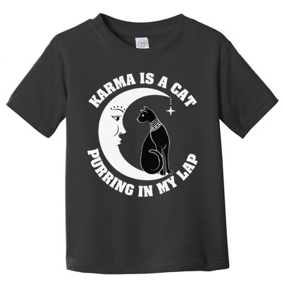 Karma Is A Cat Purring In My Lap Toddler T-Shirt