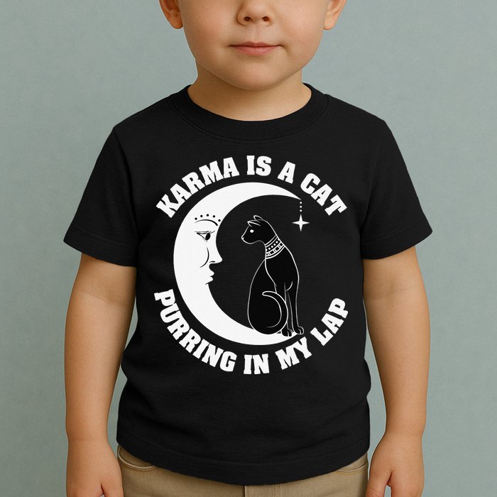 Karma Is A Cat Purring In My Lap Toddler T-Shirt