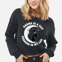 Karma Is A Cat Purring In My Lap Cropped Pullover Crew