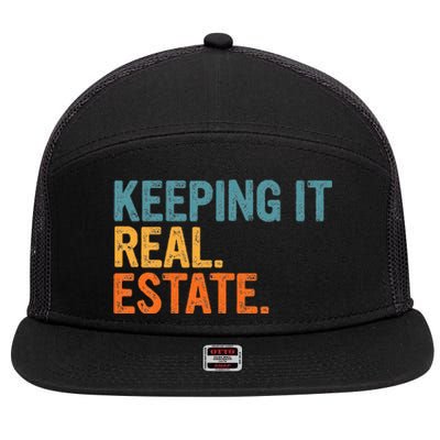 Keeping It A Real Estate Realtor Agent Property Broker Funny 7 Panel Mesh Trucker Snapback Hat