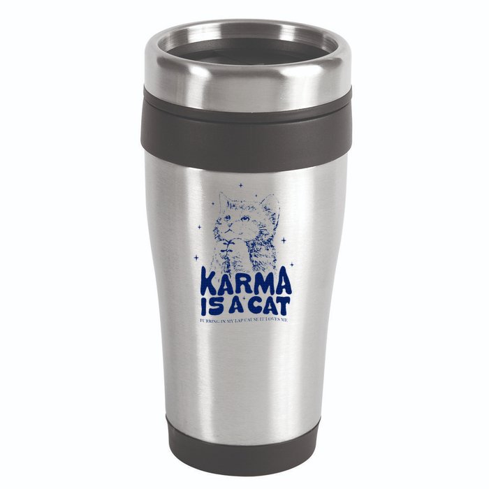karma is a cat purring in my lap cause it loves me 16oz Travel Tumbler