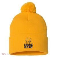 karma is a cat purring in my lap cause it loves me Pom Pom 12in Knit Beanie