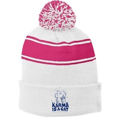 karma is a cat purring in my lap cause it loves me Stripe Pom Pom Beanie