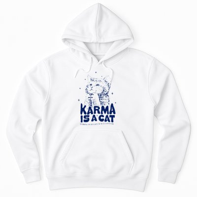 karma is a cat purring in my lap cause it loves me Hoodie