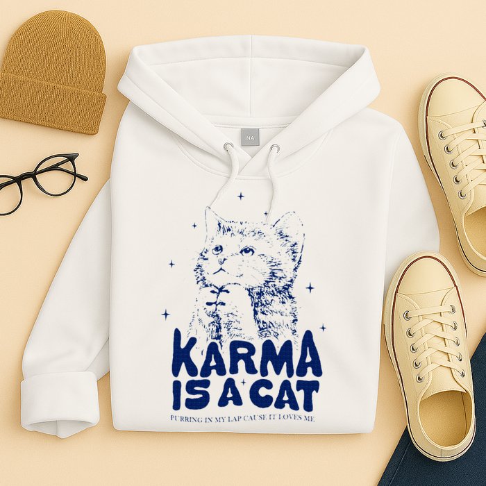 karma is a cat purring in my lap cause it loves me Hoodie