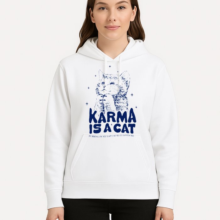 karma is a cat purring in my lap cause it loves me Hoodie