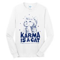 karma is a cat purring in my lap cause it loves me Tall Long Sleeve T-Shirt