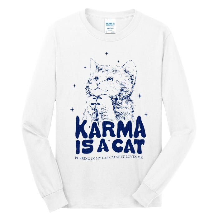 karma is a cat purring in my lap cause it loves me Tall Long Sleeve T-Shirt