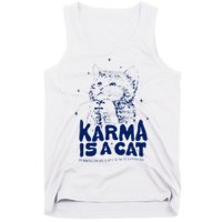 karma is a cat purring in my lap cause it loves me Tank Top