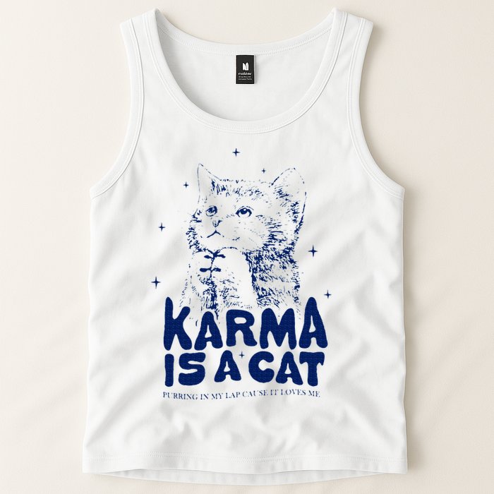 karma is a cat purring in my lap cause it loves me Tank Top