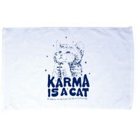 karma is a cat purring in my lap cause it loves me Microfiber Hand Towel