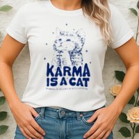 karma is a cat purring in my lap cause it loves me Womens T-Shirt