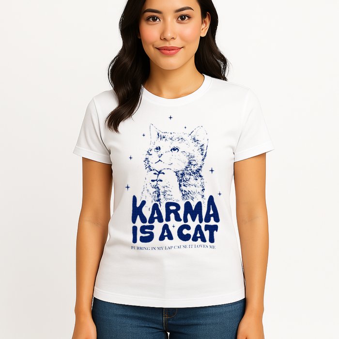 karma is a cat purring in my lap cause it loves me Womens T-Shirt