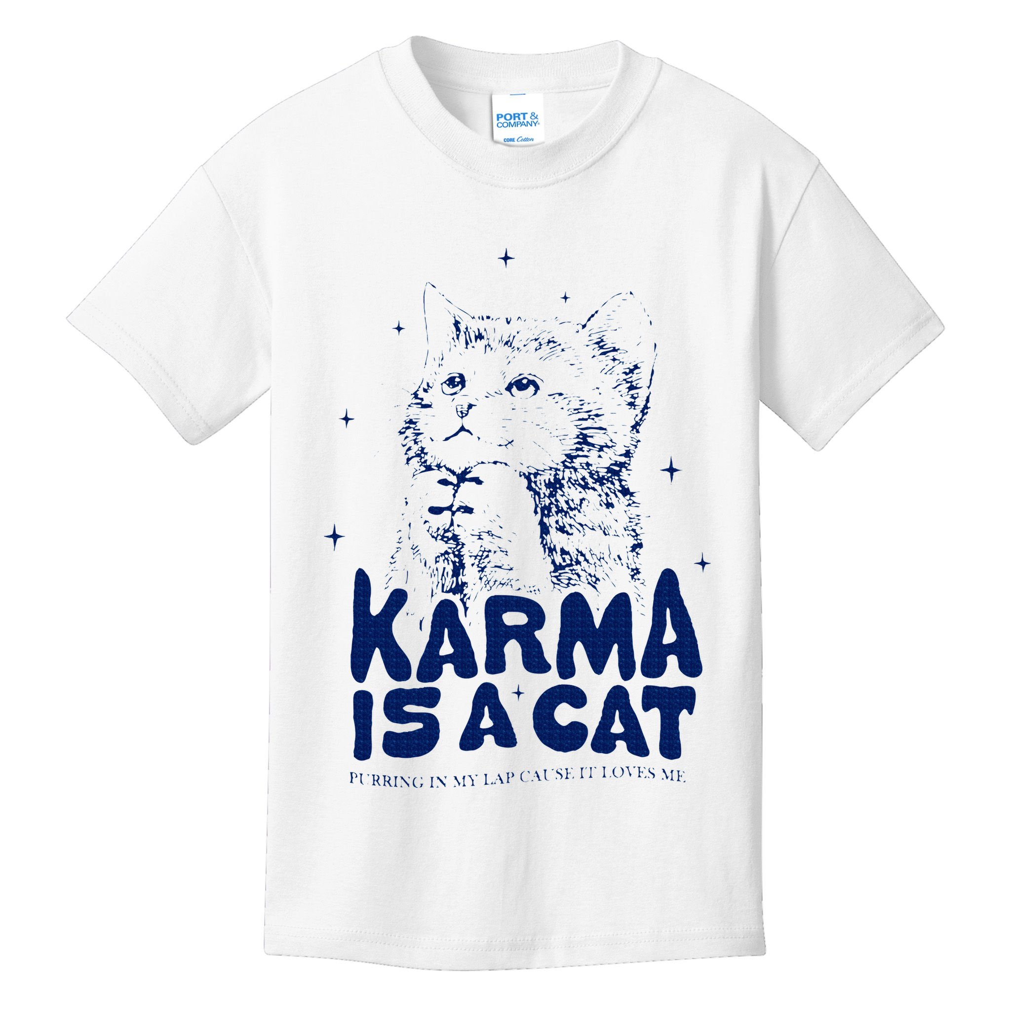 karma is a cat purring in my lap cause it loves me Kids T-Shirt