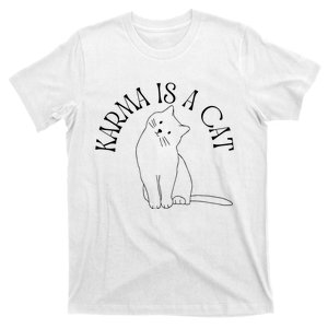 Karma Is A Cat Inspired Karma In My Cat Era T-Shirt