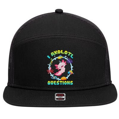 Kawaii I Axolotl Questions Funny Axolotl Lover Cute Axolotl  7 Panel Mesh Trucker Snapback Hat