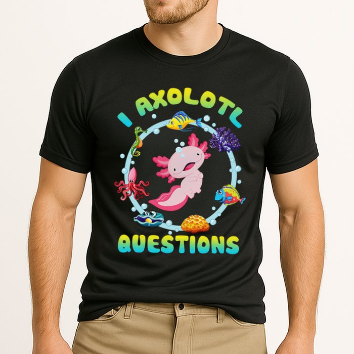 Kawaii I Axolotl Questions Funny Axolotl Lover Cute Axolotl  Performance Shirt