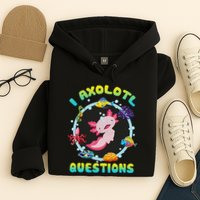 Kawaii I Axolotl Questions Funny Axolotl Lover Cute Axolotl  Hoodie