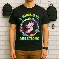 Kawaii I Axolotl Questions Funny Axolotl Lover Cute Axolotl  T-Shirt