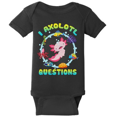 Kawaii I Axolotl Questions Funny Axolotl Lover Cute Axolotl  Baby Bodysuit