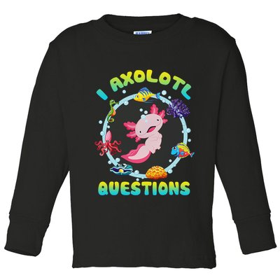 Kawaii I Axolotl Questions Funny Axolotl Lover Cute Axolotl  Toddler Long Sleeve Shirt