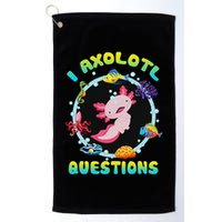 Kawaii I Axolotl Questions Funny Axolotl Lover Cute Axolotl  Golf Towel