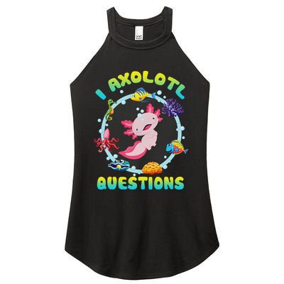 Kawaii I Axolotl Questions Funny Axolotl Lover Cute Axolotl  Women's Perfect Tri Rocker Tank