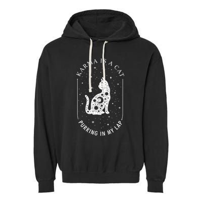 Karma Is A Cat Purring In My Lap Garment-Dyed Fleece Hoodie