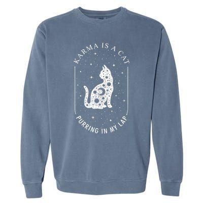 Karma Is A Cat Purring In My Lap Garment-Dyed Sweatshirt