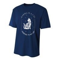 Karma Is A Cat Purring In My Lap Performance Sprint T-Shirt