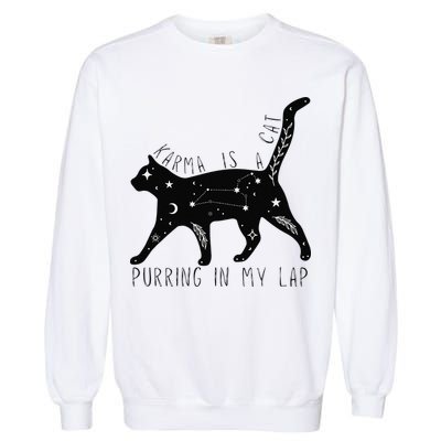 Karma is a Cat purring in my Lap Cat Lover Garment-Dyed Sweatshirt