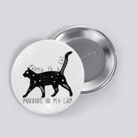 Karma is a Cat purring in my Lap Cat Lover Button