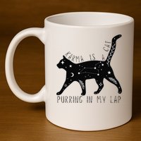 Karma is a Cat purring in my Lap Cat Lover 11oz C Handle Ceramic Mug