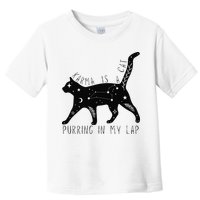 Karma is a Cat purring in my Lap Cat Lover Toddler T-Shirt