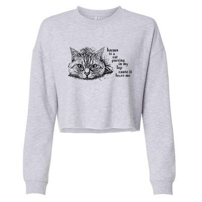 Karma Is A Cat Purring In My Lap Cause It Loves Me Cute Cat Christmas Cropped Pullover Crew