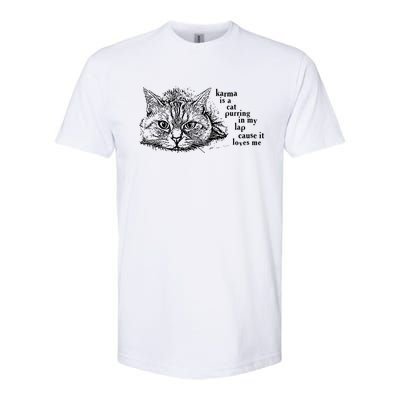 Karma Is A Cat Purring In My Lap Cause It Loves Me Cute Cat Christmas Softstyle® CVC T-Shirt