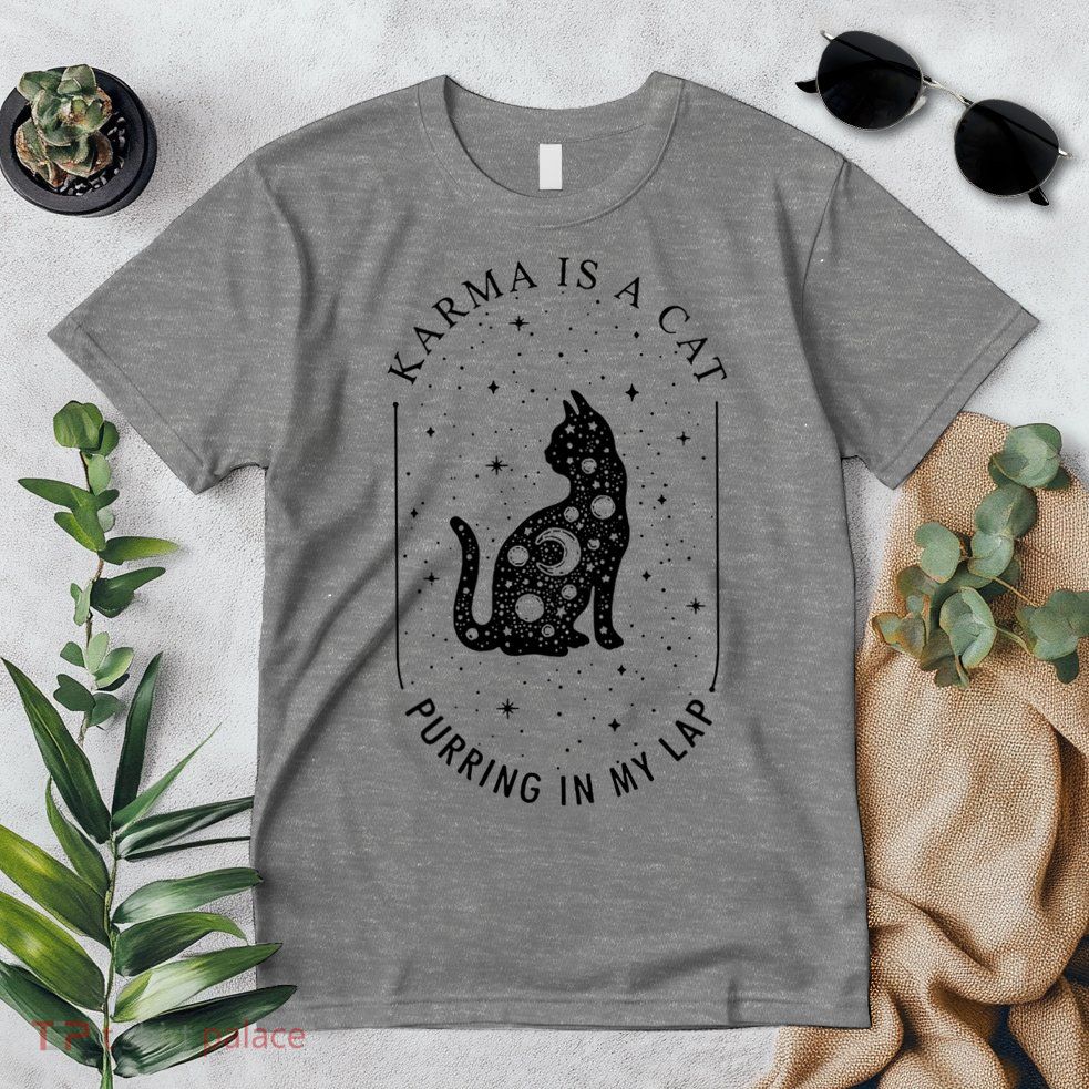 Karma Is A Cat Purring In My Lap Premium T-Shirt