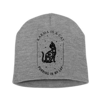 Karma Is A Cat Purring In My Lap Short Acrylic Beanie