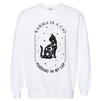 Karma Is A Cat Purring In My Lap Garment-Dyed Sweatshirt