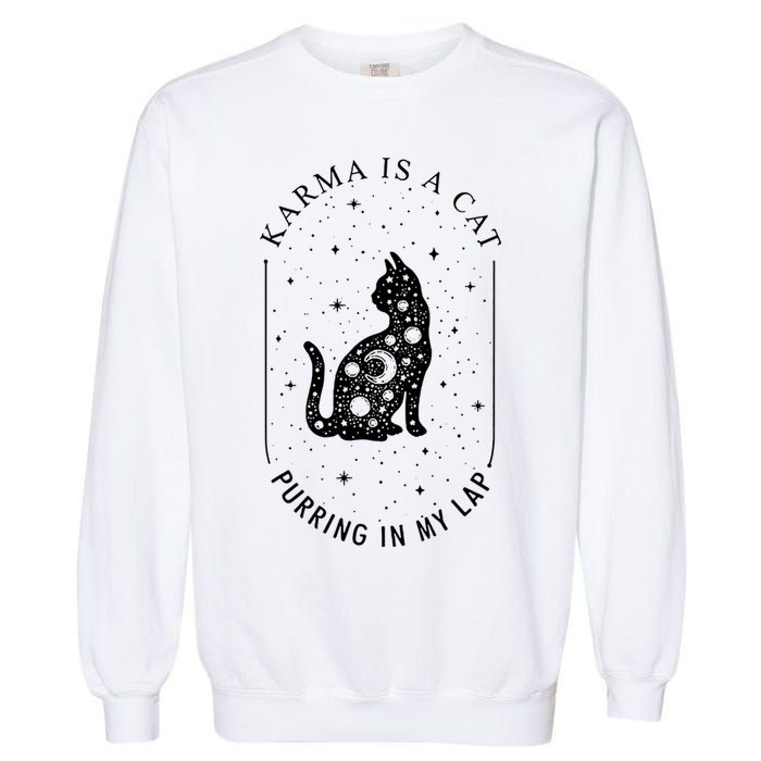 Karma Is A Cat Purring In My Lap Garment-Dyed Sweatshirt
