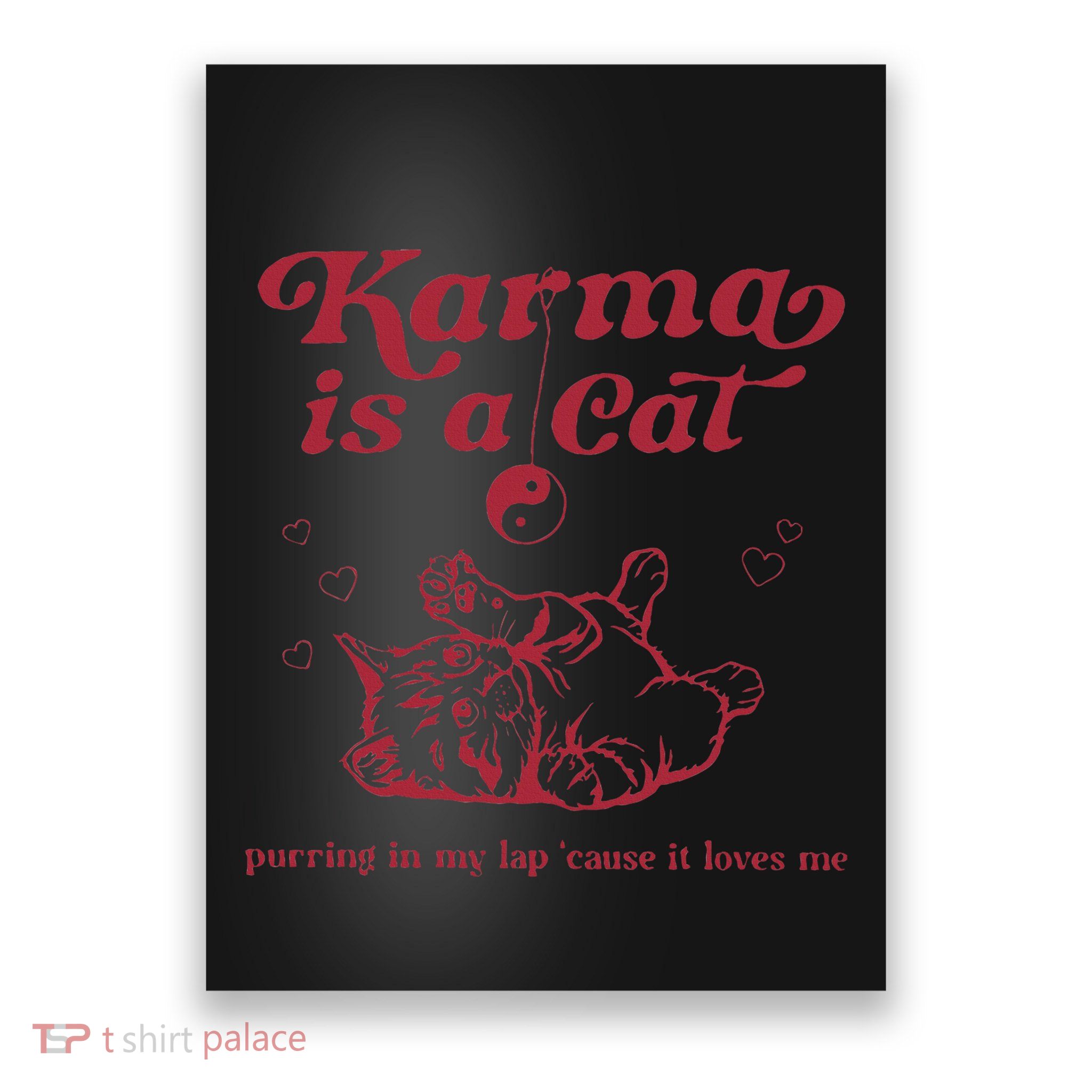 Karma Is A Cat Music Lover Fan Gift Poster