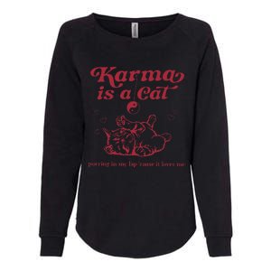 Karma Is A Cat Music Lover Fan Gift Womens California Wash Sweatshirt