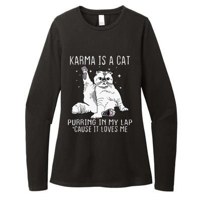 Karma Is A Cat Purring In My Lap Cause Its Loves Me Womens CVC Long Sleeve Shirt