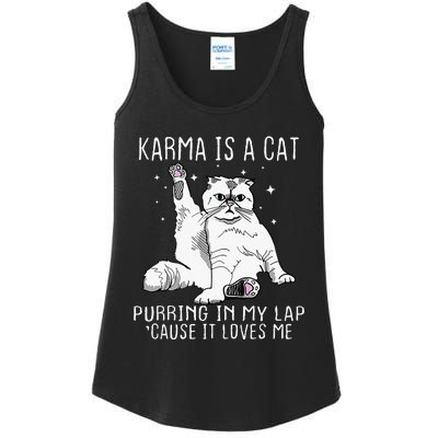 Karma Is A Cat Purring In My Lap Cause Its Loves Me Ladies Essential Tank